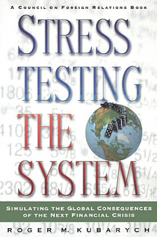Knjiga Stress Testing the System Roger Kubarych