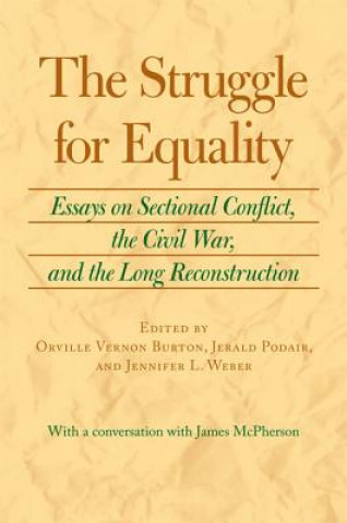 Livre Struggle for Equality Orville Vernon Burton