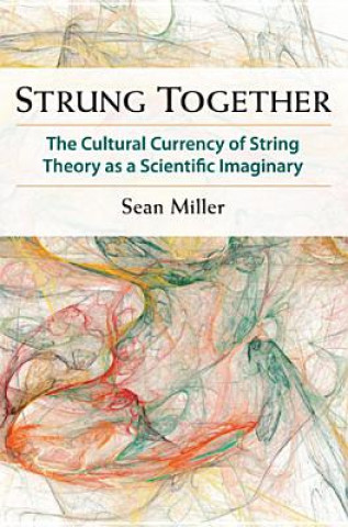Kniha Strung Together Sean Miller