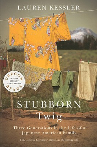 Kniha Stubborn Twig Lauren Kessler