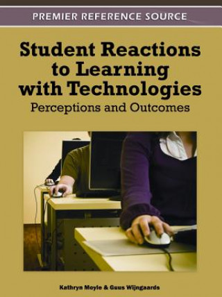 Kniha Student Reactions to Learning with Technologies Kathryn Moyle