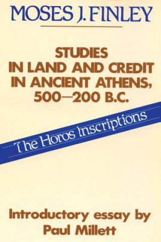 Book Studies in Land and Credit in Ancient Athens, 500-200 B.C. M. I. Finley