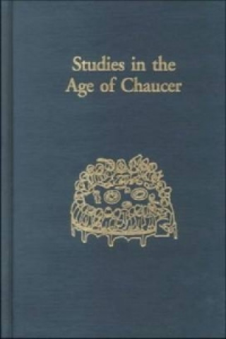 Książka Studies in the Age of Chaucer New Chaucer Society