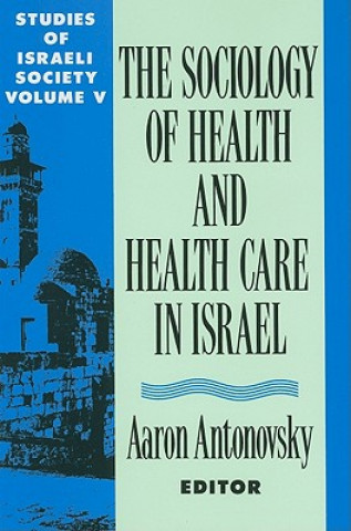 Carte Health and Health Care in Israel A. Antonovsky