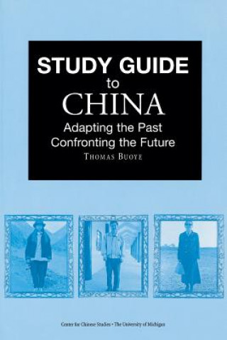 Knjiga Study Guide to China Thomas Buoye