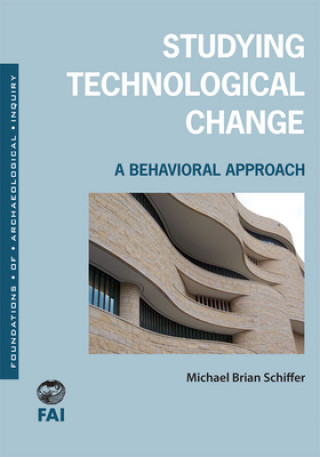 Kniha Studying Technological Change Michael B. Schiffer