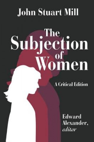 Книга Subjection of Women Edward Alexander