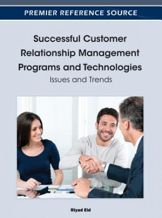Carte Successful Customer Relationship Management Programs and Technologies Riyad Eid