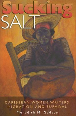 Knjiga Sucking Salt Meredith M. Gadsby