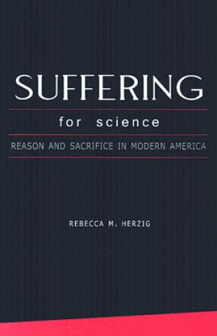 Buch Suffering For Science Rebecca Herzig