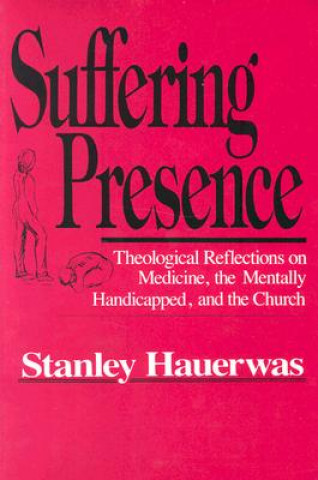 Carte Suffering Presence Stanley Hauerwas