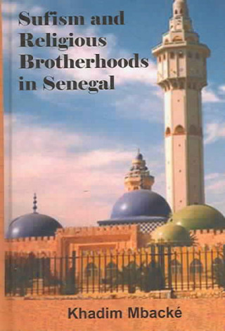 Könyv Sufism and Religious Brotherhoods in Senegal Khadim Mbacke
