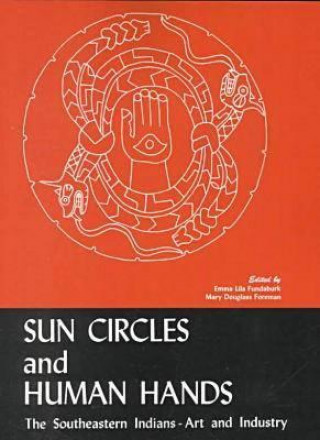 Kniha Sun Circles and Human Hands Emma Lila Fundaburk