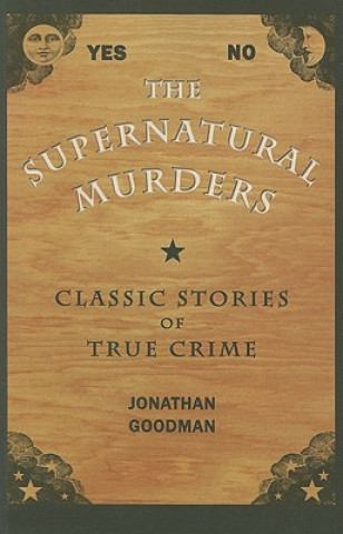 Книга Supernatural Murders Jonathan Goodman