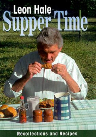Книга Supper Time Leon Hale