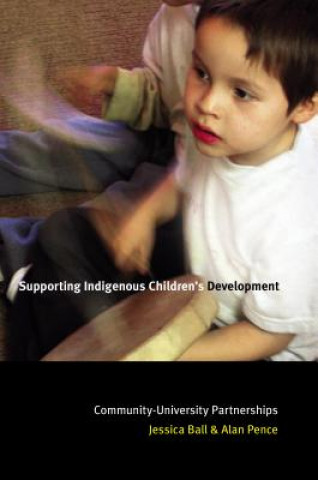 Kniha Supporting Indigenous Children's Development Alan R. Pence