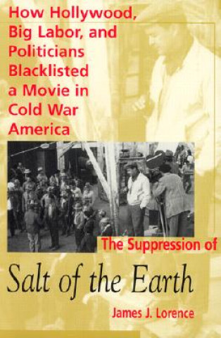 Книга Suppression of ""Salt of the Earth James L. Lorence