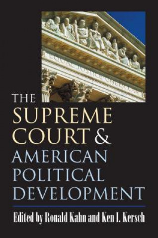 Kniha Supreme Court and American Political Development 