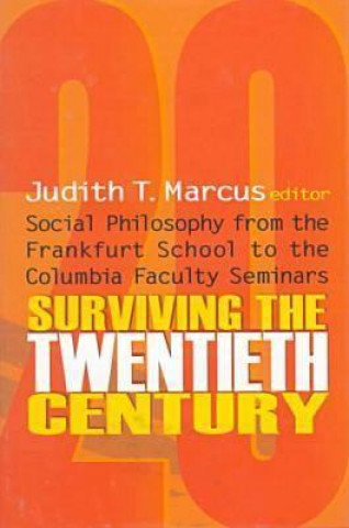 Buch Surviving the Twentieth Century Judith T. Marcus