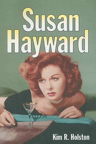 Knjiga Susan Hayward Kim R. Holston