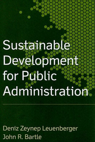 Kniha Sustainable Development for Public Administration John R. Bartle