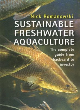 Livre Sustainable Freshwater Aquacultures Nick Romanowski