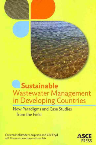 Könyv Sustainable Wastewater Management in Developing Countries Thammarat Kootatep