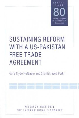 Książka Sustaining Reform with a US-Pakistan Free Trade Agreement Shahid Javed Burki