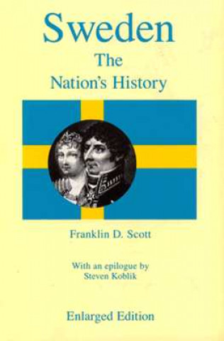 Kniha Sweden, the Nation's History Franklin Daniel Scott