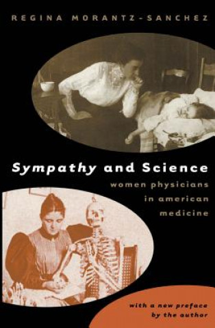 Książka Sympathy and Science Regina Markell Morantz-Sanchez