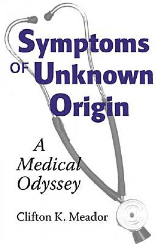 Carte Symptoms of Unknown Origin Clifton K. Meador
