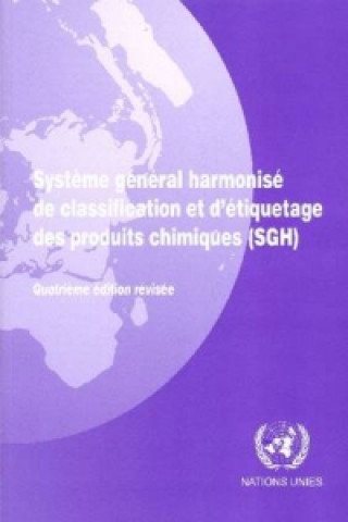 Carte Systeme general harmonise de classification et d'etiquetage des produits chimiques (SGH) United Nations