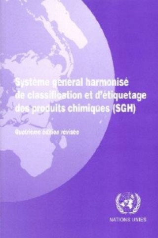 Książka Systeme general harmonise de classification et d'etiquetage des produits chimiques (SGH) United Nations