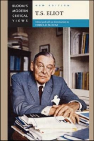 Knjiga T.S. ELIOT, NEW EDITION Chelsea House Publishers