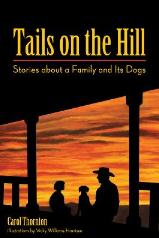 Kniha Tails on the Hill Carol Thornton