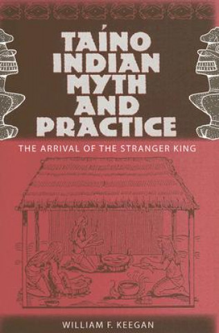 Libro Taino Indian Myth and Practice William F. Keegan