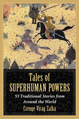 Kniha Tales of Superhuman Powers Csenge Viraag Zalka
