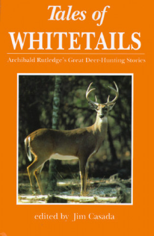 Carte Tales of Whitetails James A. Casada