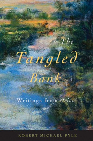 Buch Tangled Bank Robert Michael Pyle