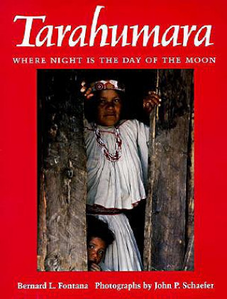 Książka Tarahumara John P. Schaefer