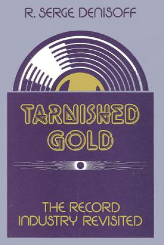 Kniha Tarnished Gold R.Serge Denisoff