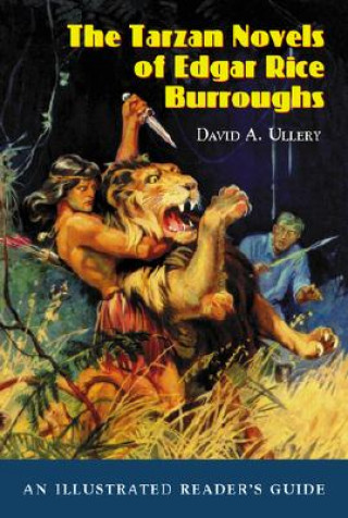 Könyv Tarzan Novels of Edgar Rice Burroughs David A. Ullery