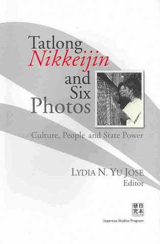 Knjiga Tatlong Nikkeijin and Six Photos Lydia N. Yu-Jose