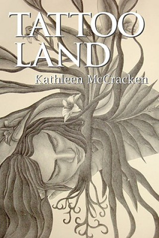 Książka Tattoo Land Kathleen McCracken