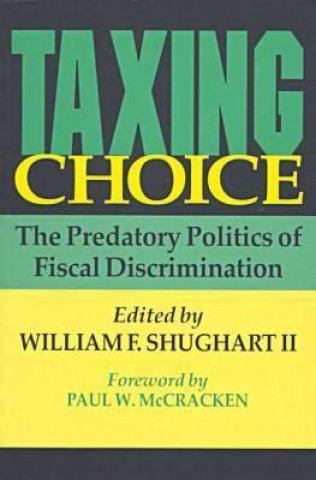 Kniha Taxing Choice Shughart