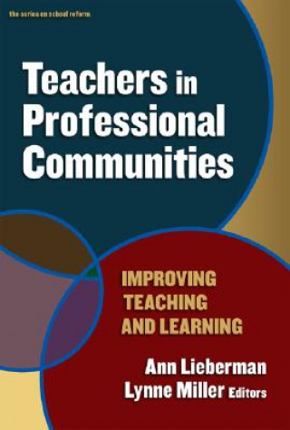 Kniha Teachers in Professional Communities Lynne Miller
