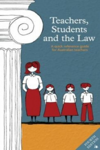 Книга Teachers, Students and the Law, Fourth Edition Vivien Millane