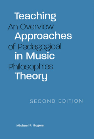 Book Teaching Approaches in Music Theory Michael R. Rogers