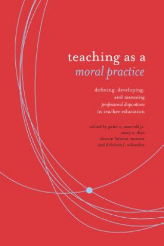 Carte Teaching as Moral Practice Mary Diez
