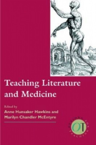 Kniha Teaching Literature and Medicine 